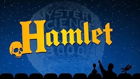 MST3K: Hamlet-Best Riffs