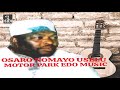 OSARO NOMAYO EDO BENIN MIX BY DJ OSIBO