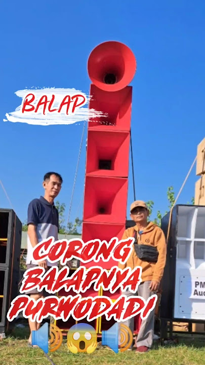 CORONG Bukan sembarang CORONG, CORONG BALAP #purwodadi #soundbalap #story #sound #fyp #storywa