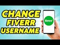 How to Change Fiverr Username - Easy Guide!!!