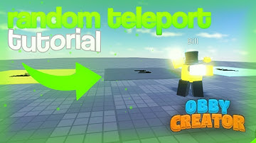 How to make a RANDOM TELEPORTER in Obby Creator!