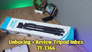 Unboxing dan Review Tripod Inbex TF-3366, Tripod 100 Ribuan Terbaik ?
