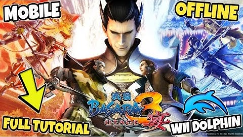 Sengoku Basara 3  Utage Android – Dolphin Emulator Tutorial & Gameplay