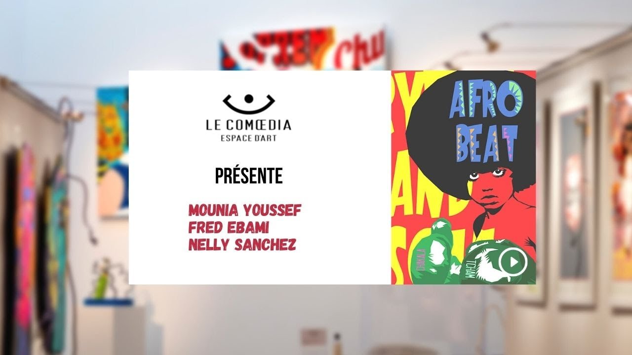 Le Comoedia Espace d'Art présente : les artistes Mounia Youssef, Fred Ebami et Nelly Sanchez