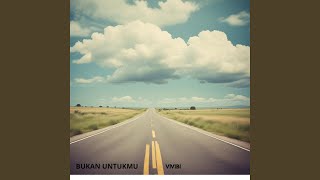 BUKAN UNTUKMU