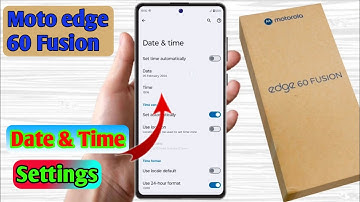 how to set date and time in moto edge 60 fusion, moto edge 60 fusion me date and time set kaise kare