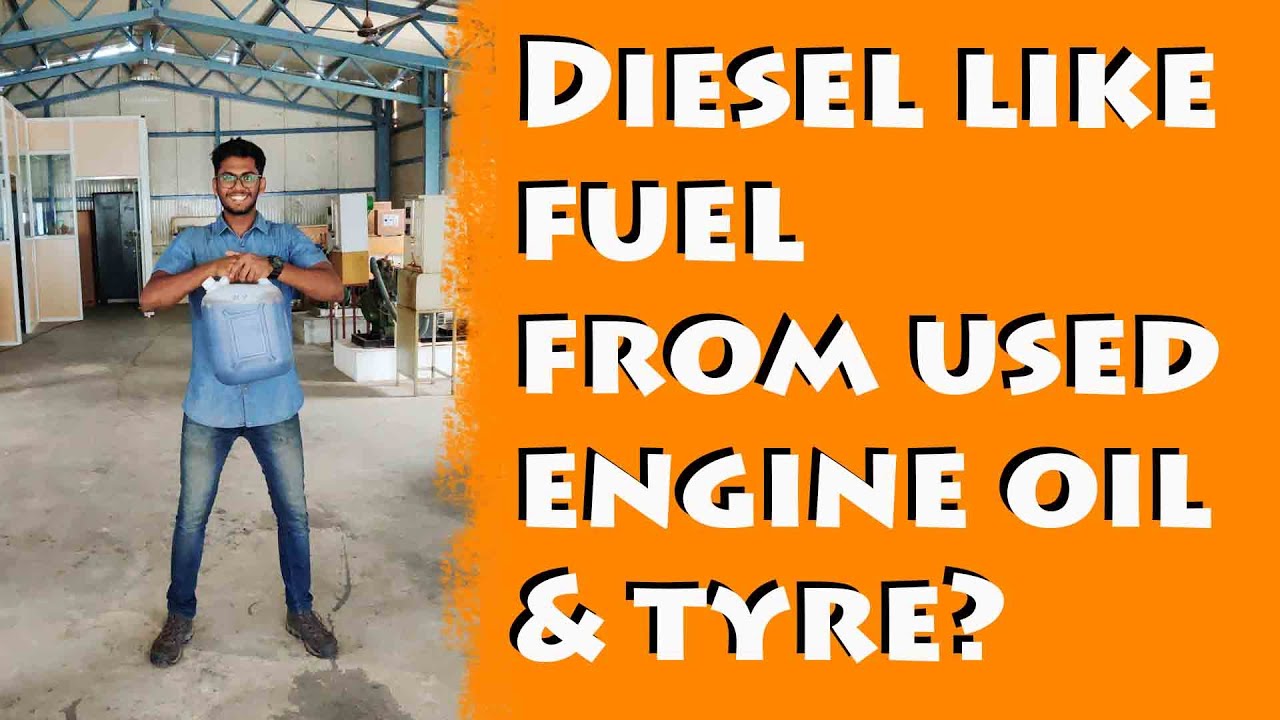 Extracting Diesel like fuel from used Engine Oil and Tyre ?! YouTube