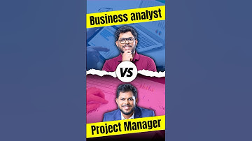 Business Analyst Vs Project Manager - SALARY & Skills you need?