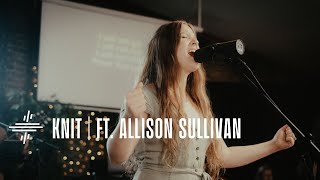 Knit by Peter Schmidt ft. Allison Sullivan | Tapestry Worship Live Sessions