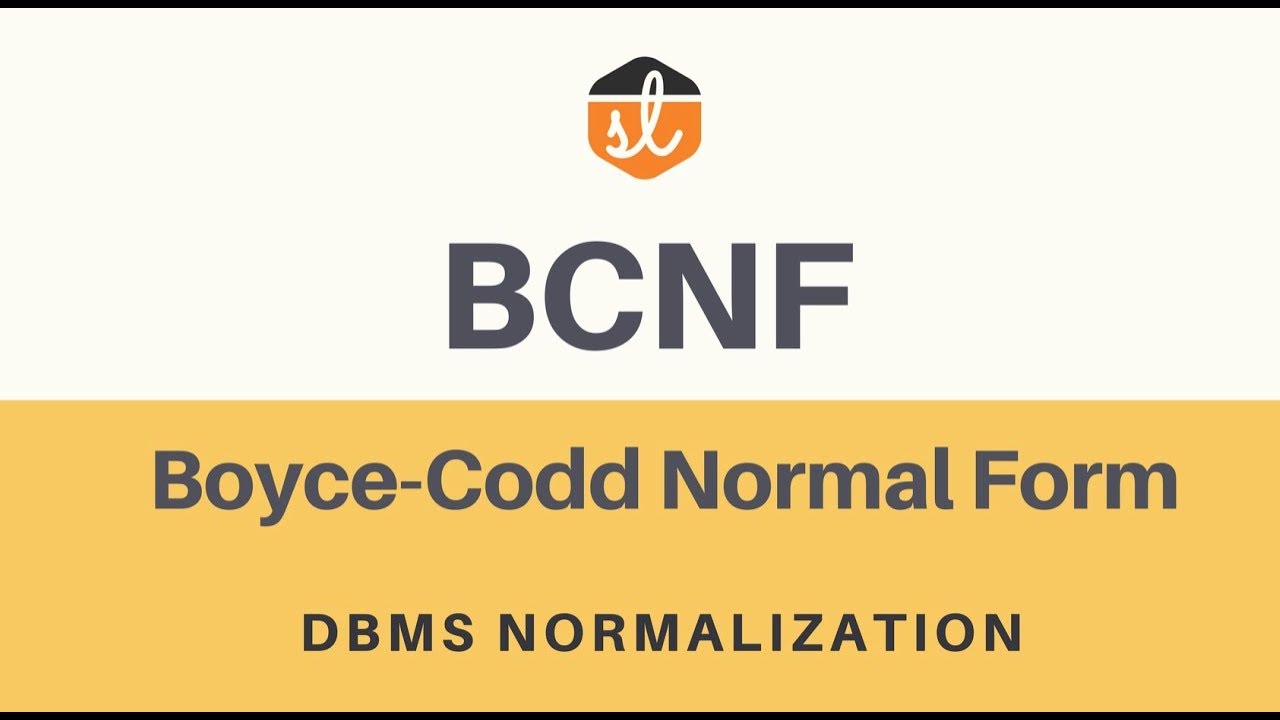 Boyce Codd Normal Form BCNF  Database Normalization  DBMS