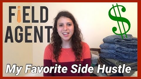 How to Make $100+ a Month Using the Field Agent App