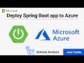 Build & Deploy a Spring Boot application to Microsoft Azure | GitHub Actions | JavaTechie