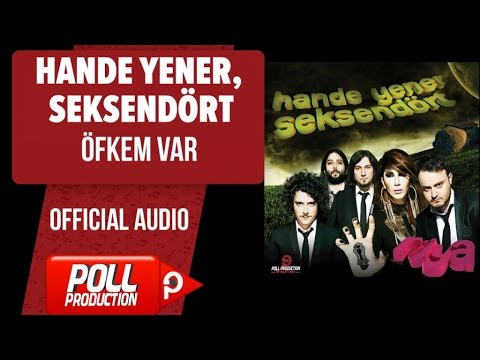 Hande Yener, Seksendört - Öfkem Var - ( Official Audio )