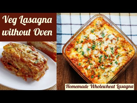 Delicious VEG LASAGNA With Homemade Lasagne Sheets  No Egg amp Without Oven Lasagne Recipe !