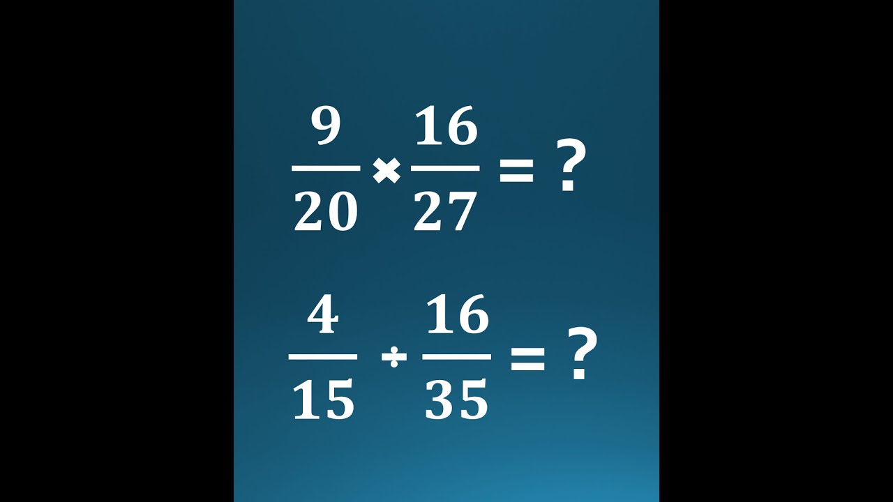 Multiplying and Dividing Fractions - YouTube