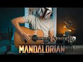 The Mandalorian - Star Wars - Main Theme (Fingerstyle Guitar Cover)