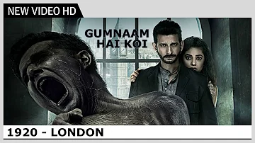 1920 London Gumnaam Hai Koi Video Song Jubin Nautiyal Antara Mitra Kaushik Akash 