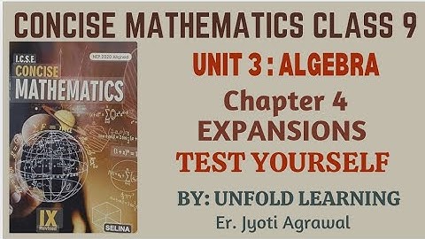 ICSE CLASS 9 || CONCISE MATHEMATICS || 2025-26 || 4. Expansions || Test Yourself