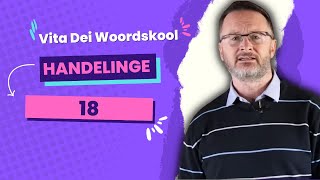 411 Vita Dei Woordskool: Handelinge (Hfstk 18)