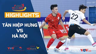 Highlights TÂN HIỆP HƯNG vs HÀ NỘI | Giải Futsal HDBank Vô Địch Quốc Gia 2023 | VOV Live