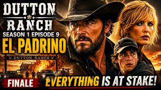 DUTTON RANCH S1 E9: Rip's Final Stand Begins | Full Breakdown, Predictions & Ending Theories