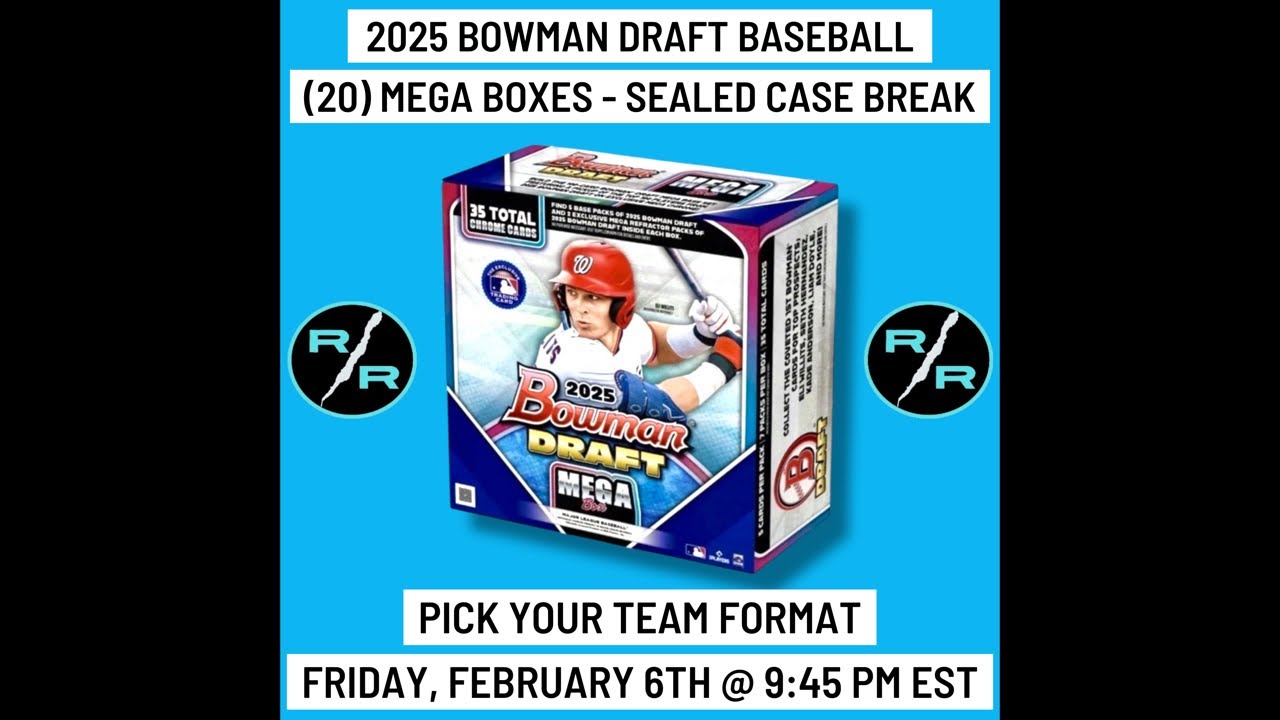2025 Bowman Draft Baseball 20 Mega Box 1 Case Break Friday 2/6 @ 9:45 PM EST