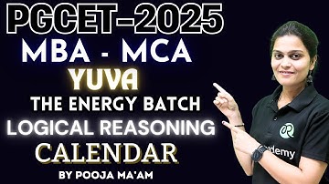 PGCET MBA/MCA-2025 | Yuva the energy batch | Logical Reasoning | Calendar