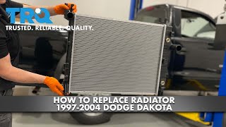 How To Replace Radiator 1997-04 Dodge Dakota