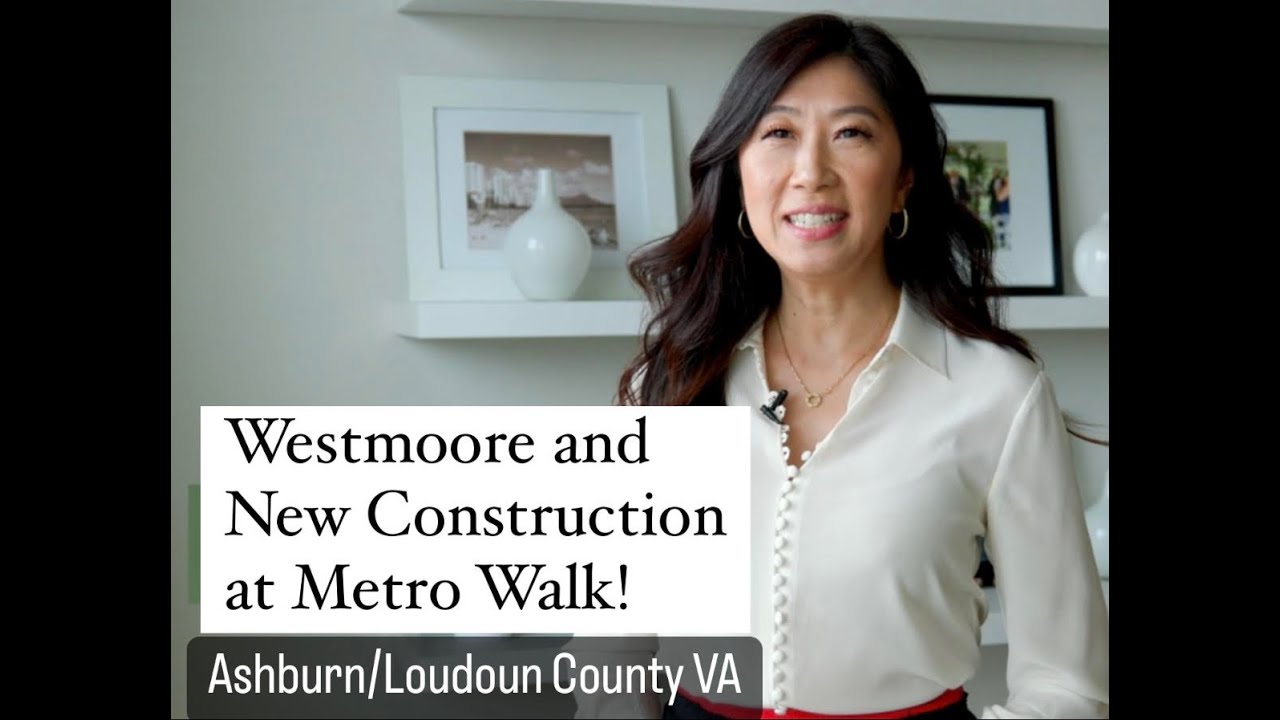 Westmoore & Metro Walk (Ashburn)-Live near the Metro, easy access/commute to DC!  The Wickwire Group