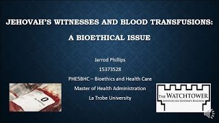 PHE5BHC Jehovah's Witnesses and Blood Transfusions: A Bioethical Issue