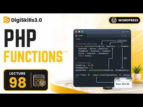Development: PHP Functions, Custom Functions | WordPress | Lec 98 | DigiSkills 3.0