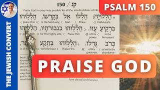 Psalm 150 Reading in Hebrew with English Translation | PRAISE GOD