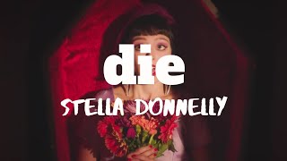 die ▷ stella donnelly「lyrics」