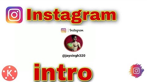 Professional Instagram intro in kinemaster |