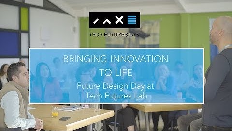 Bringing Innovation to Life: Future Design Day at Tech Futures Lab