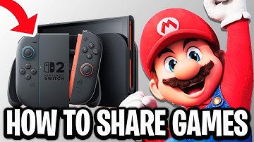 How To Share Games With All Users on Nintendo Switch 2