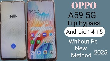 Oppo A59 5G FRP Bypass Android 13,14,15|Oppo (CPH2617) Google Account Bypass Without Pc | Frp Unlock