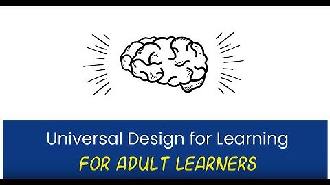 Universal Design for Learning for Adult Learners
