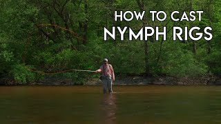 Best Tricks For Casting Nymph Rigs How To
