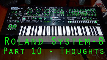 Roland System-8 part 10 - Final Thoughts