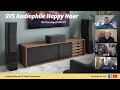 Svs audiophile happy hour  episode 78