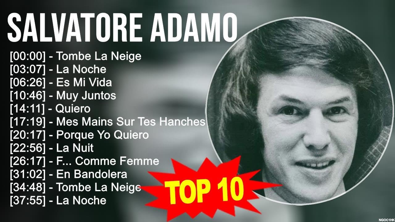 S.a.l.v.a.t.o.r.e A.d.a.m.o Greatest Hits ~ Top 100 Artists To