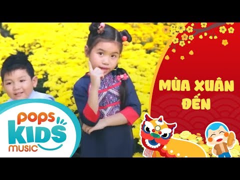 Mùa Xuân Đến - Bé Trang Thư ft Nguyên Khang | Ca Nhạc Thiếu Nhi - POPS Kids Music