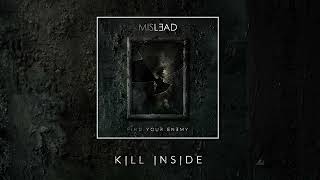 Mislead - Kill Inside Official Audio