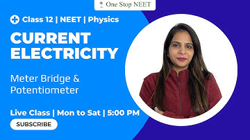 Current Electricity | Meter Bridge & Potentiometer | NEET 2023 | Yogita Ma