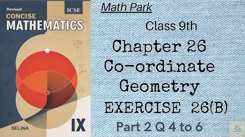Co-ordinate Geometry Ex 26(B) Part 2 Class 9 ICSE