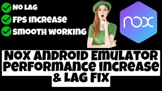 Nox Android Emulator Performance increase & Lag Fix 2023 Lenovo Windows Laptop / PC screenshot 4