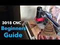 3018 CNC Beginners Guide