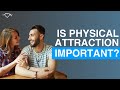 Is physical attraction important in marriage heres the truth