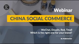 China Social Commerce: WeChat, Douyin, Red, Tmall... How to choose the right channel